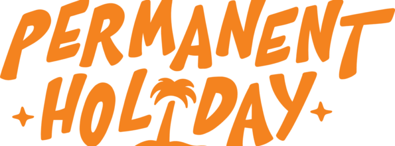 Permanent Holiday